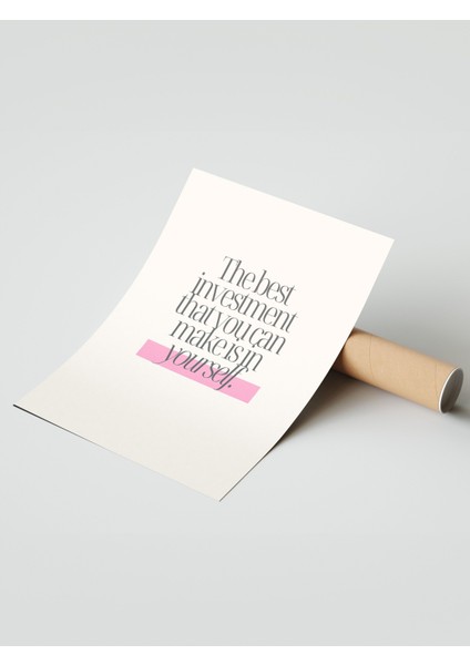 Çerçevesiz Poster, The Best Investment Is Yourself Tipografisi Poster No: 107656 modelleri