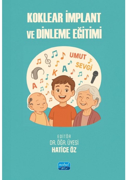 Koklear Implant ve Dinleme Eğitimi