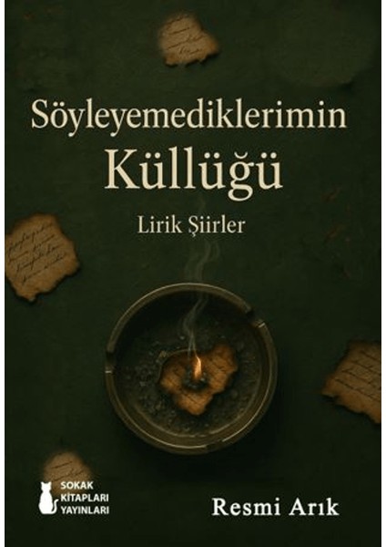 Söyleyemediklerimin Küllüğü