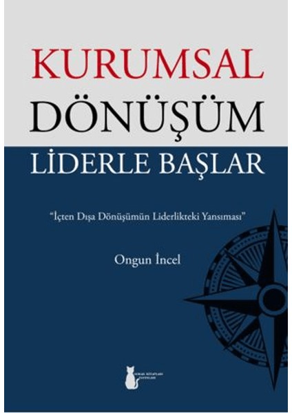 Kurumsal Dönüşüm Liderle Başlar