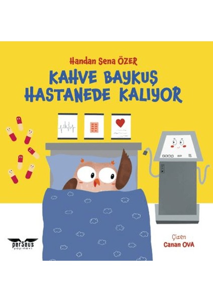 Kahve Baykuş Hastanede Kalıyor