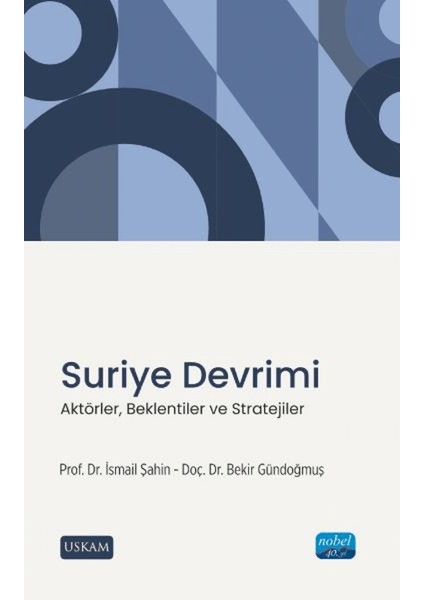 Suriye Devrimi - Aktörler, Beklentiler ve Stratejiler