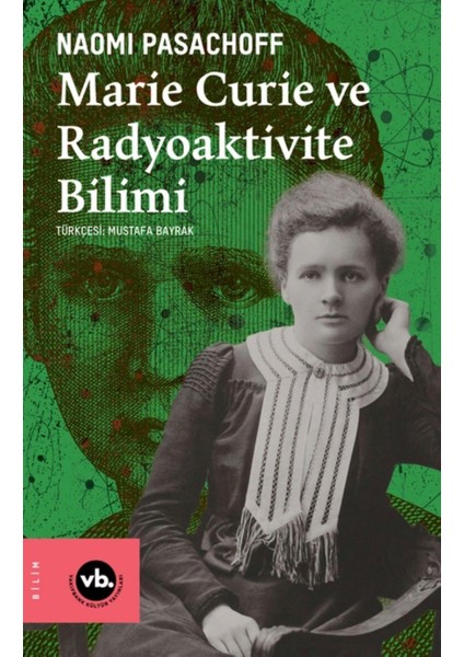 Marie Curie ve Radyoaktivite Bilimi