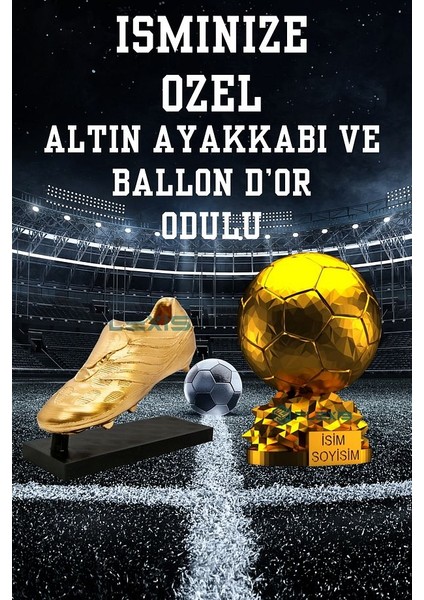 Flexıs We Make It Possıble For You Isme Özel Ballon Dor ve Altın Ayakkabı Ödül Kupası