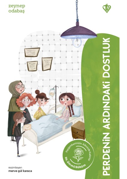 Perdenin Ardındaki Dostluk Hz Ümmü Gülsüm