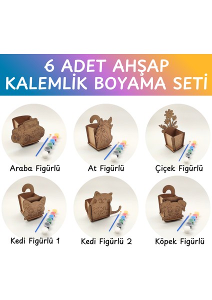 6’lı Ahşap Kalemlik Boyama Seti – Araba, Kedi, Köpek, At ve Çiçek Figürlü Anaokulu ve Kreş İçin Dekoratif Sanat Etkinliği – Kendin Yap Aktivite, Fırça ve Boya Dahil