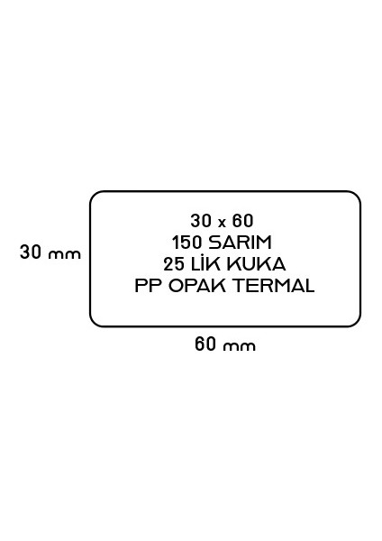 30X60 Pp Termal Barkod Etiketi 150 Sarım