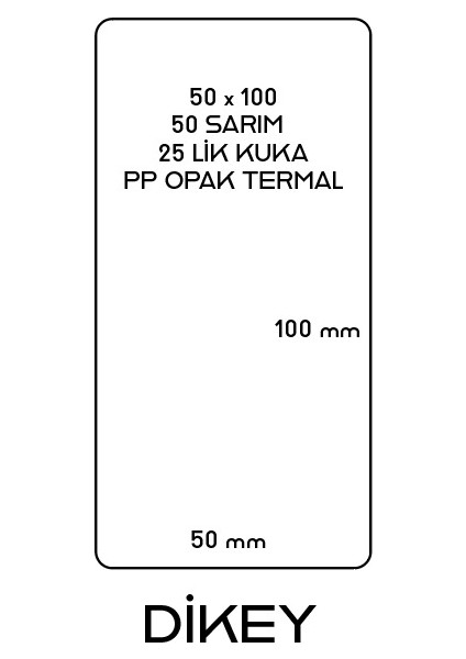 50*100 Pp Opak Termal Barkod Etiketi 50 Sarımdır Dıkeydir
