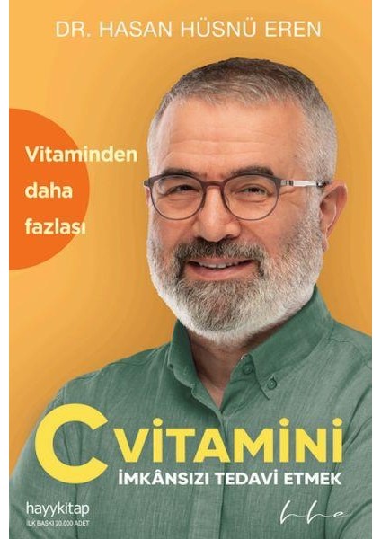 C Vitamini, İmkânsızı Tedavi Etmek - Hasan Hüsnü Eren