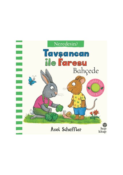 Tavşancan Ile Faresu Bahçede – Neredesin?