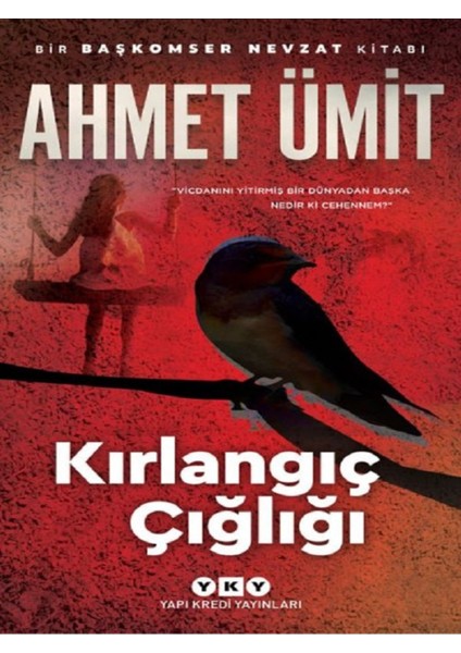 Kırlangıç Çığlığı - Ahmet Ümit