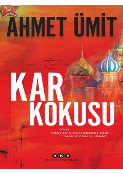 Kar Kokusu - Ahmet Ümit