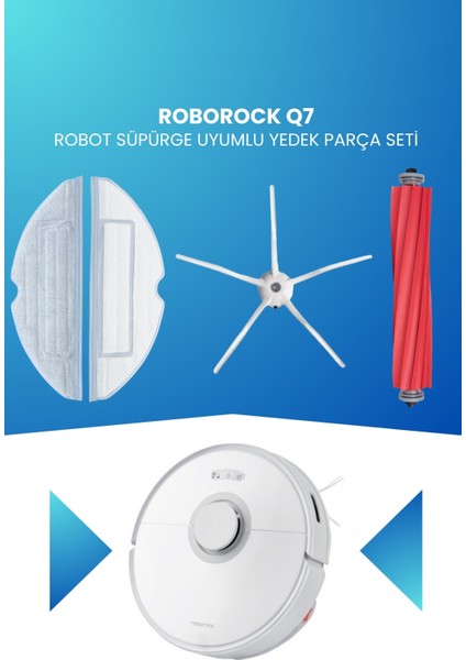 Roborock Q7 Robot Süpürge Uyumlu Yedek Parça Seti - B