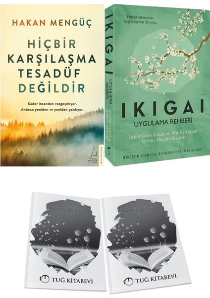Hiçbir Karşılaşma Tesadüf Değildir ve Ikigai Uygulama Rehberi + Hediyeli