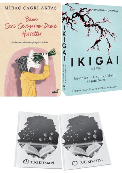 Bana Seni Seviyorum Deme Hissettir ve Ikigai Japonların Uzun ve Mutlu Yaşam Sırrı + Hediyeli