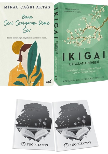 Bana Seni Seviyorum Deme Sev ve Ikigai Uygulama Rehberi + Hediyeli
