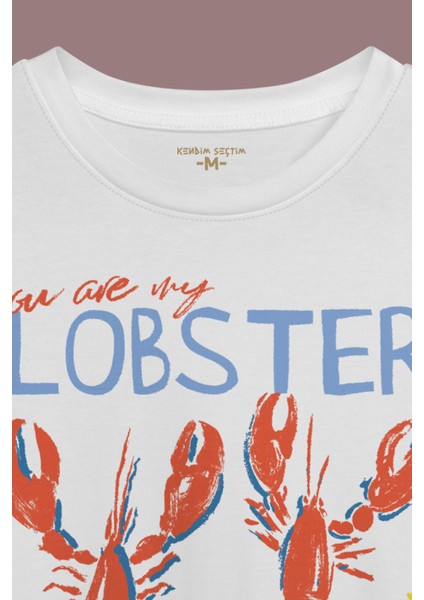 You Are My Lobster Love Friends Aşk Sevgi Istakoz Baskılı Beyaz Tişört Kısa Kollu T-Shirt modelleri