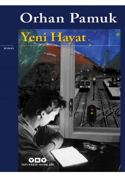 Yeni Hayat - Orhan Pamuk