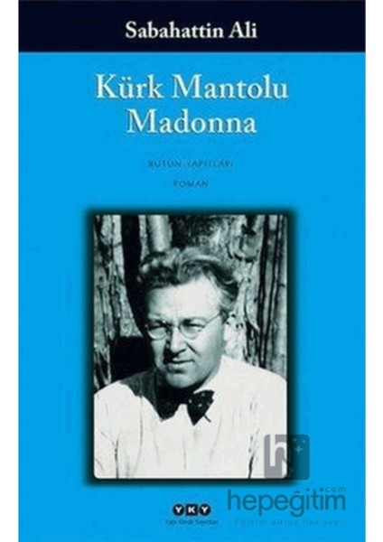 Kürk Mantolu Madonna fiyatları