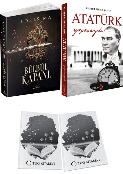 Atatürk Yaşasaydı ve Ephesus Yayınları Bülbül Kapanı 2 Loresima 2li Set + Hediyeli