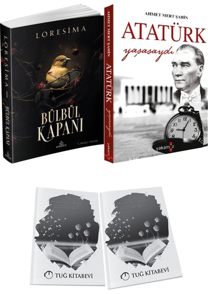 Atatürk Yaşasaydı ve Ephesus Yayınları Bülbül Kapanı 1 Loresima 2li Set + Hediyeli
