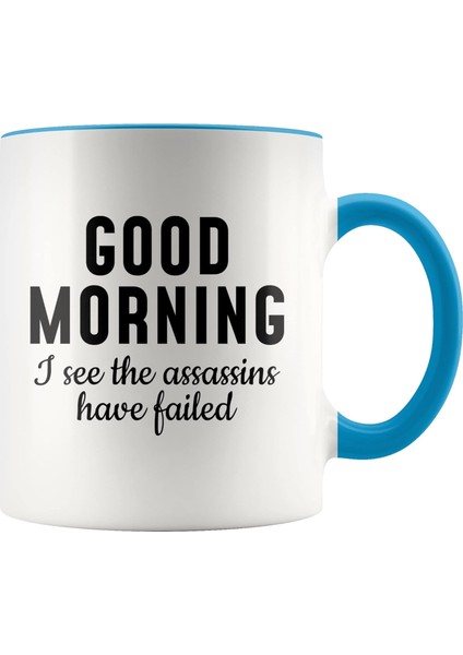 Dore Good Morning I See The Assassins H Failed, Funny Coffee Mug, Sarcastic Mug, Sassy Gift, Girl Boss, Office Humor, New Job Gift For Her