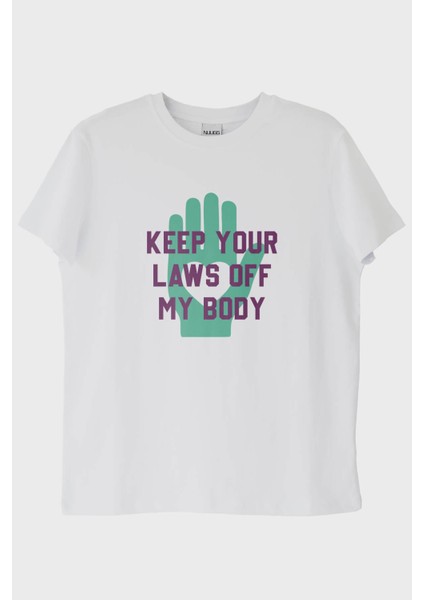 Keep Your Laws Off My Body Baskılı Tasarım Beyaz Tişört (Xs)