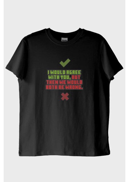 I Would Agree With You Baskılı Siyah Tişört (Xxl)