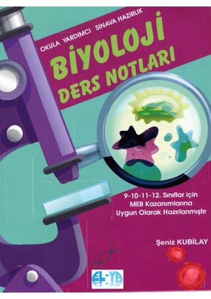 Okula Yardımcı Sınava Hazırlık Biyoloji Ders Notları (9-10-11-12. Sınıflar Için)