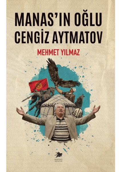 Manas’ın Oğlu Cengiz Aytmatov
