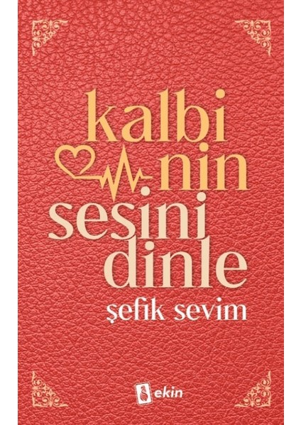 Kalbinin Sesini Dinle