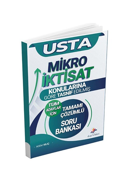 Yayınları Tüm Adaylar Için Usta Mikro Iktisat Konularına Göre Tasnif Edilmiş Tamamı Çözümlü Soru Bankası Adem Kılıç