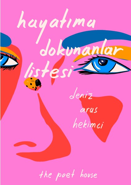 Hayatım Dokunanlar Listesi - Deniz Aras Hekimci