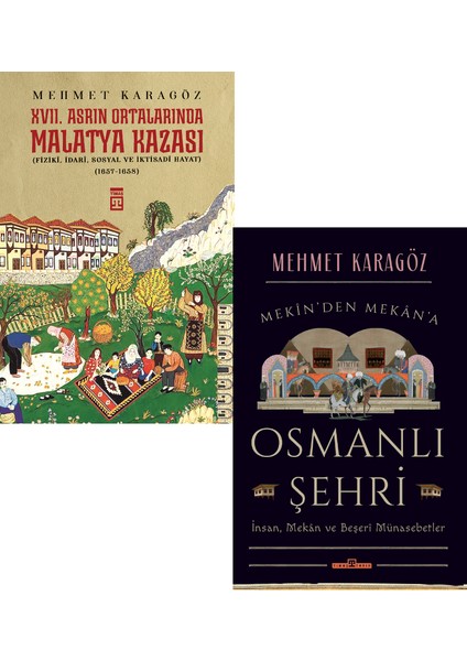Osmanlı Şehri, Xvıı. Asrın Ortalarında Malatya Kazası(2kitap)