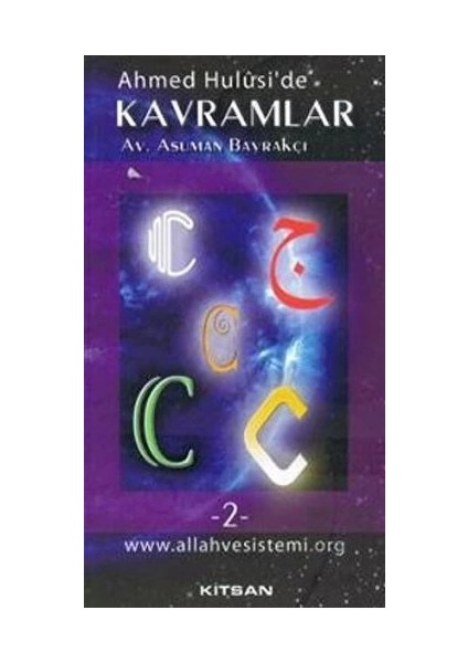 Ahmed Hulusi De Kavramlar - C 2- Av.asuman Bayrakçı - Kitsan