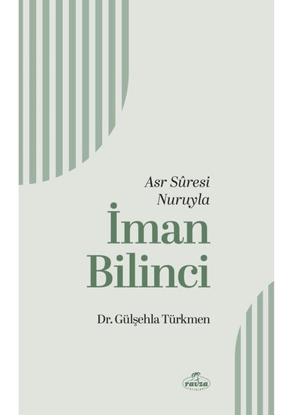 Asr Suresi Nuruyla Iman Bilinci
