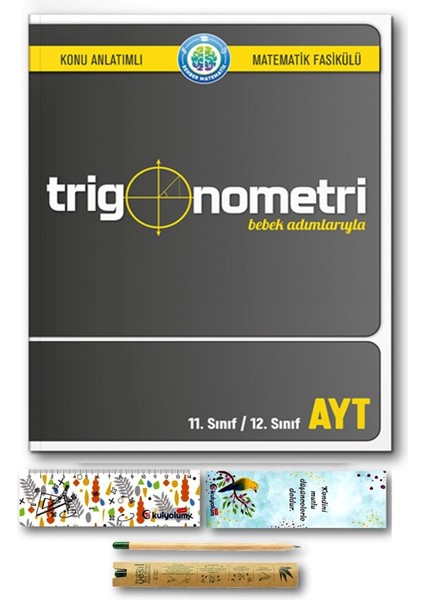 Bebek Adımlarıyla Trigonometri Soru Bankası + Karton Ayraç, Cetvel ve Tohumlu Kalem modelleri