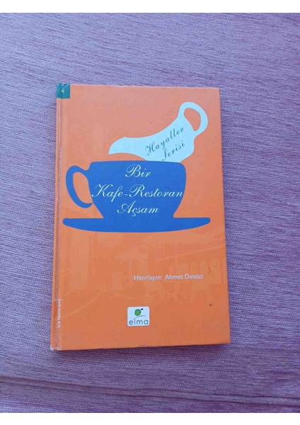 Hayaller Serisi * Bir Kafe Restoran Açsam (Ciltli) Cok Iyi Durumdadır