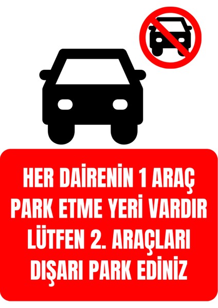 35 x 50 Ikinci Aracı Dışarı Park Ediniz Folyo Baskı Sticker Uyarı Levhası