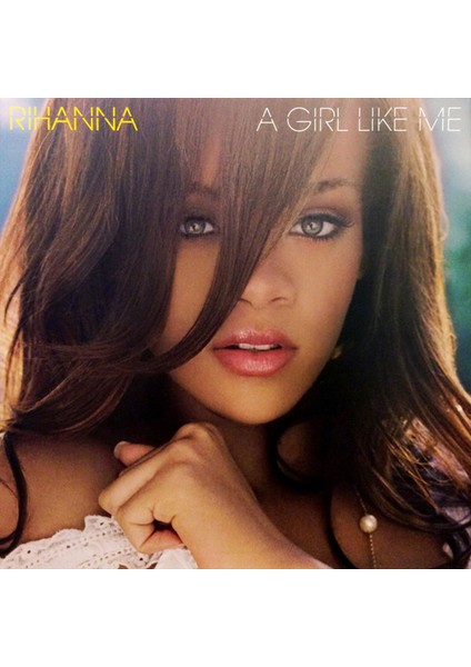 Rihanna A Girl Like Me (2 Plak)