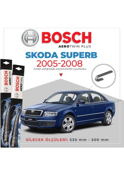 Bosch Aerotwin Muz Silecek Takımı Skoda Superb 2005-2008 ile Uyumlu