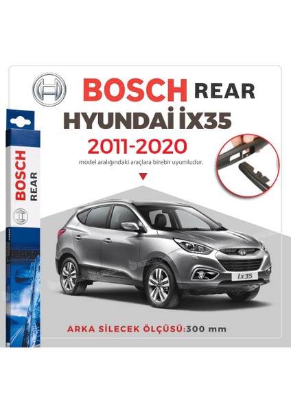 Bosch Rear Arka Silecek Hyundai İX35 2011-2015 ile Uyumlu