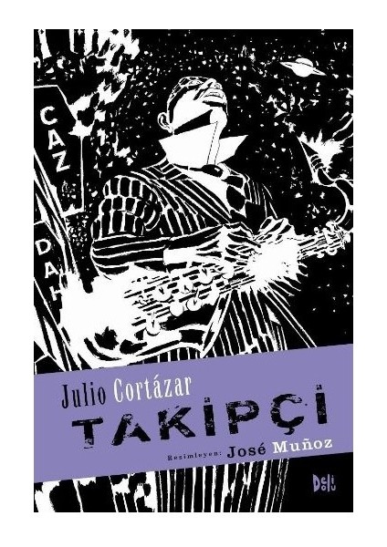 Takipçi - Julio Cortázar