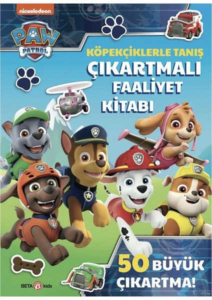 Paw Patrol Köpekçiklerle Tanış Çıkartmalı Faaliyet Kitabı