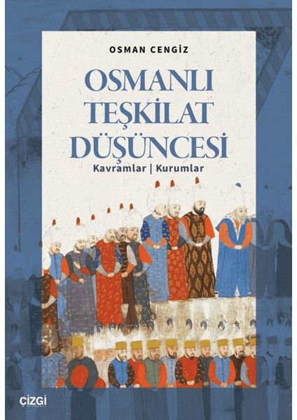 Osmanlı Teşkilat Düşüncesi