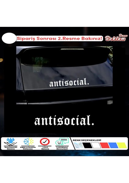 Antisocial Yazılı Araba Cam Stickerı – Gotik Font – Suya ve Güneşe Dayanıklı – 30X6CM