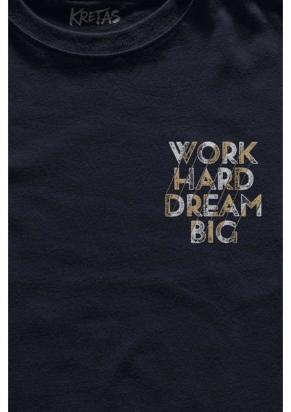 Unisex Lacivert T-Shirt Work Hard Dream Big Gym Spor Body Minimal Ön Baskılı Tişört fiyatları