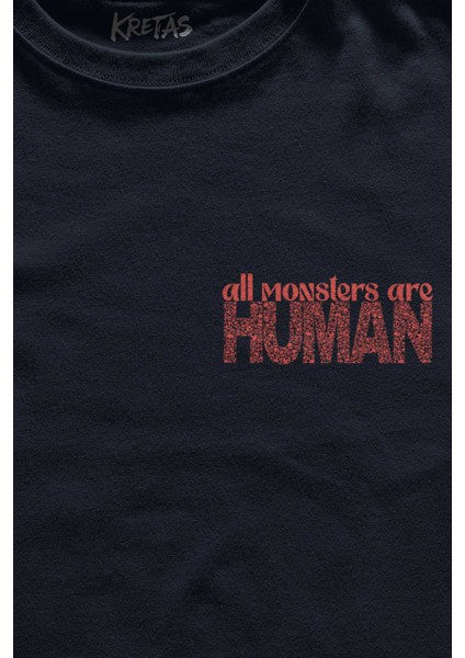 Unisex Lacivert T-Shirt All Monsters Are Human Kurukafa Canavar Minimal Ön Baskılı Tişört fiyatları