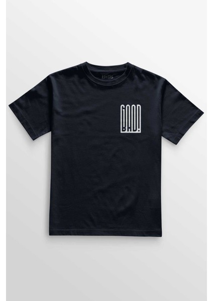 Lacivert Tişört Good Bad Yazı Tipografi Baskılı Unisex T-Shirt