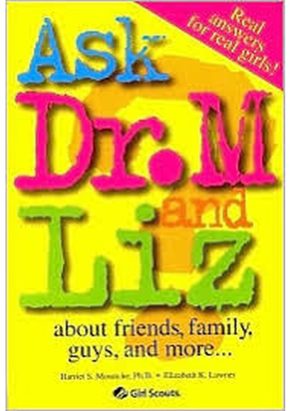 Ask Dr. M And Liz /by Harriet S. Mosatche (Author), Elizabeth Lawner (Author)